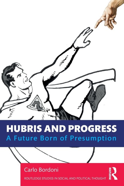 Hubris and Progress: A Future Born of Presumption