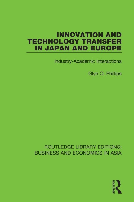 Innovation and Technology Transfer in Japan and Europe: Industry-Academic Interactions