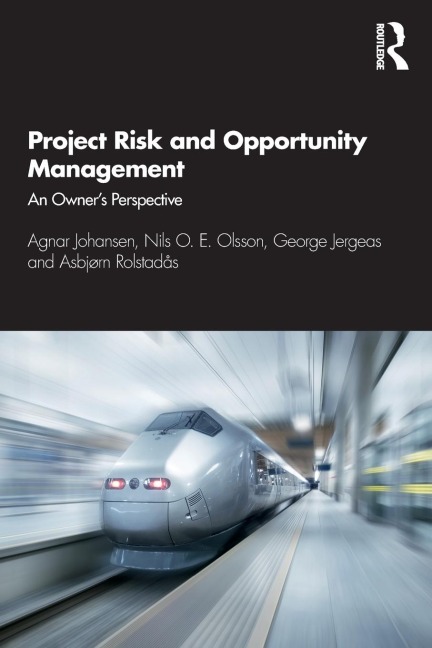 Project Risk and Opportunity Management: The Owners Perspective
