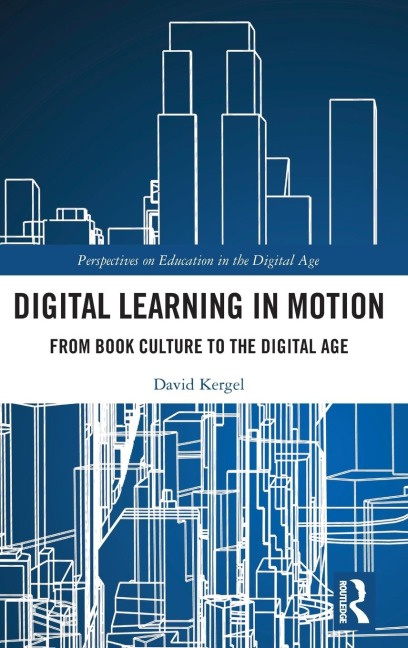 Digital Learning in Motion: From Book Culture to the Digital Age