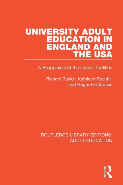 University Adult Education in England and the USA: A Reappraisal of the Liberal Tradition