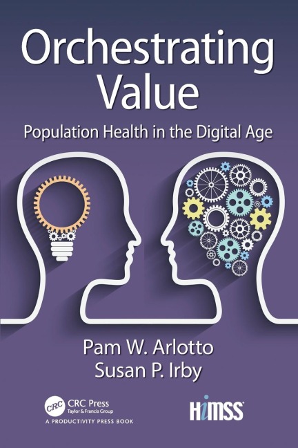 Orchestrating Value: Population Health in the Digital Age