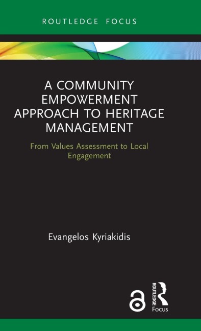 A Community Empowerment Approach to Heritage Management: From Values Assessment to Local Engagement