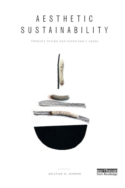 Aesthetic Sustainability: Product Design and Sustainable Usage