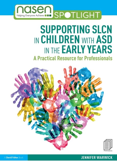 Supporting SLCN in Children with ASD in the Early Years: A Practical Resource for Professionals
