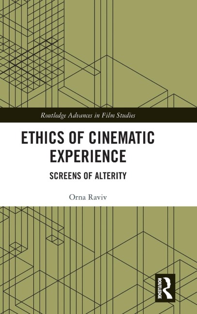 Ethics of Cinematic Experience: Screens of Alterity