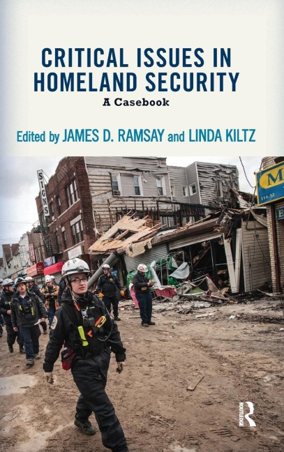 Critical Issues in Homeland Security: A Casebook