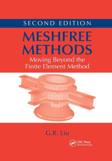 Meshfree Methods: Moving Beyond the Finite Element Method, Second Edition
