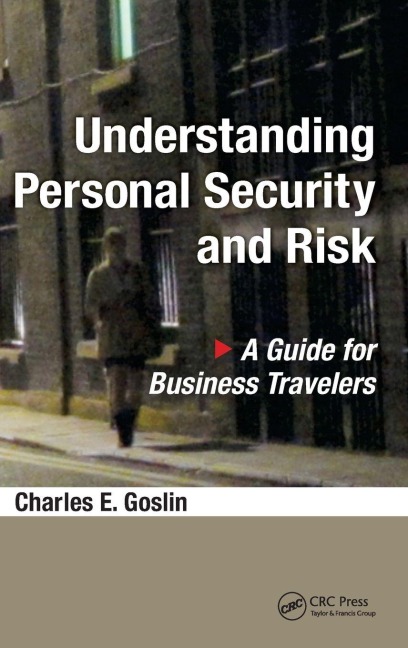 Understanding Personal Security and Risk: A Guide for Business Travelers