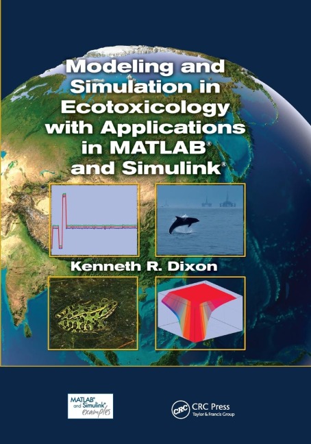 Modeling and Simulation in Ecotoxicology with Applications in MATLAB and Simulink