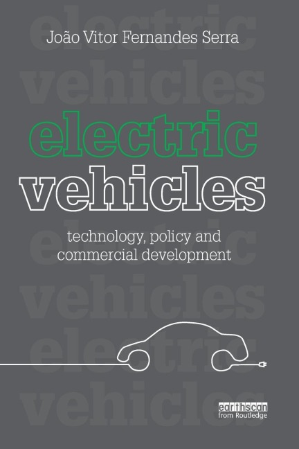 Electric Vehicles: Technology, Policy and Commercial Development