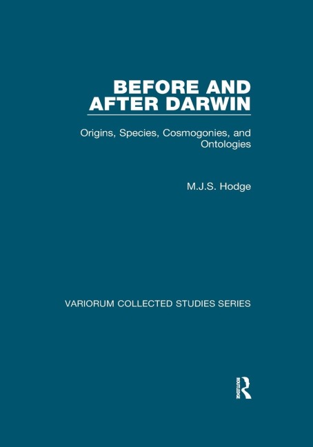Before and After Darwin: Origins, Species, Cosmogonies, and Ontologies
