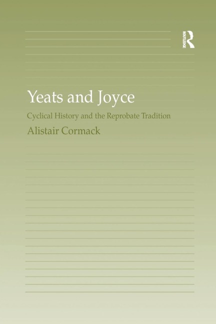 Yeats and Joyce: Cyclical History and the Reprobate Tradition