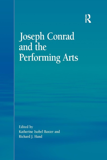 Joseph Conrad and the Performing Arts