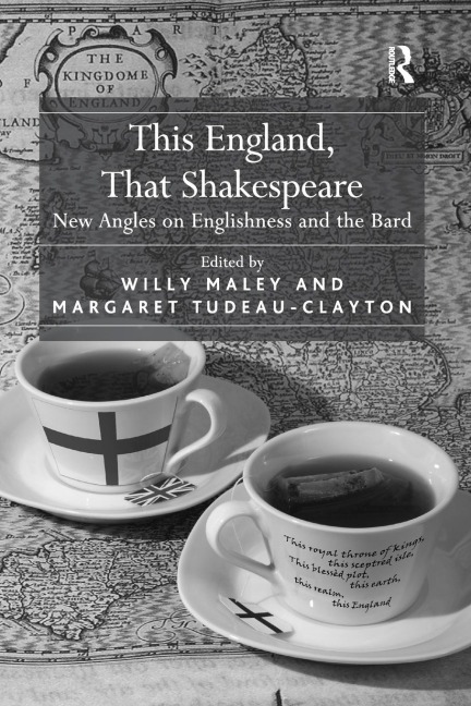 This England, That Shakespeare: New Angles on Englishness and the Bard