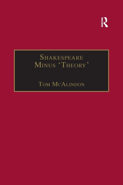 Shakespeare Minus Theory