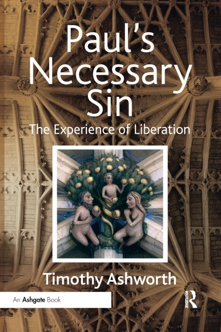 Pauls Necessary Sin: The Experience of Liberation