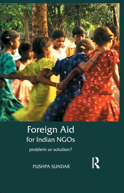 Foreign Aid for Indian NGOs: Problem or Solution?