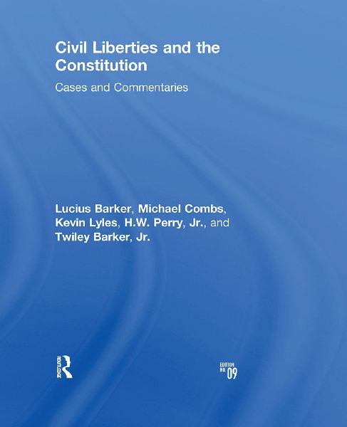 Civil Liberties and the Constitution: Cases and Commentaries