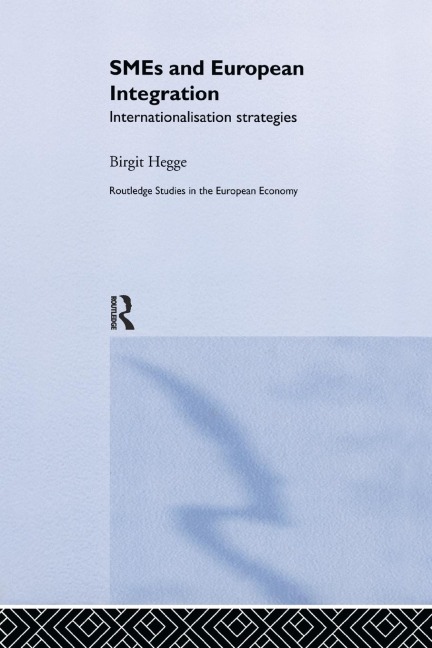 SMEs and European Integration: Internationalisation Strategies