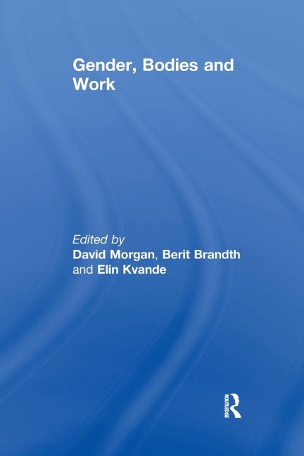 Gender, Bodies and Work