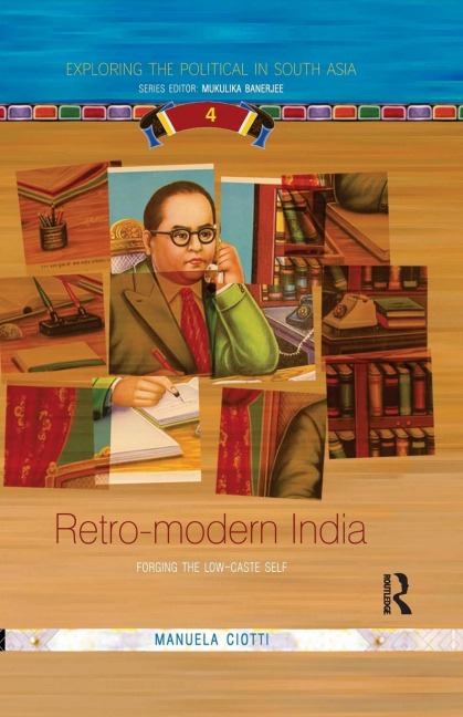 Retro-modern India: Forging the Low-caste Self