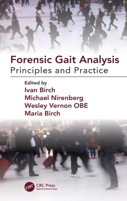 Forensic Gait Analysis: Principles and Practice