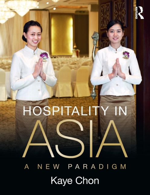 Hospitality in Asia: A New Paradigm