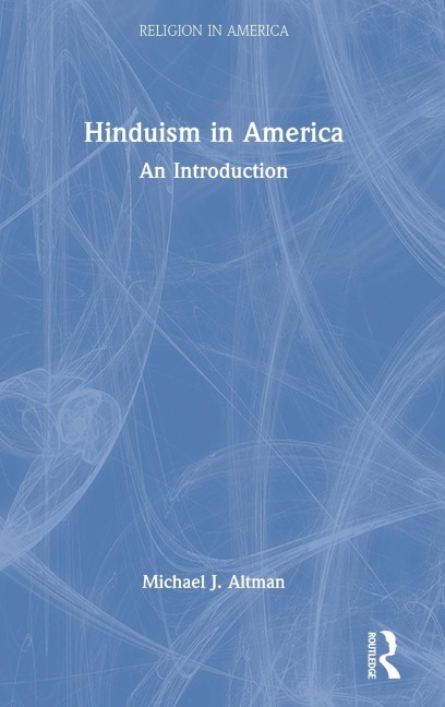 Hinduism in America: An Introduction