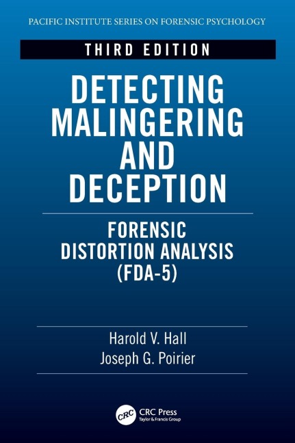 Detecting Malingering and Deception: Forensic Distortion Analysis (FDA-5)