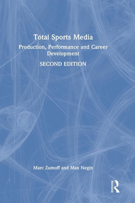 Total Sports Media: Production, Performance and Career Development