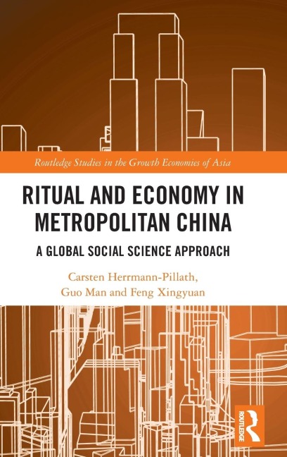 Ritual and Economy in Metropolitan China: A Global Social Science Approach