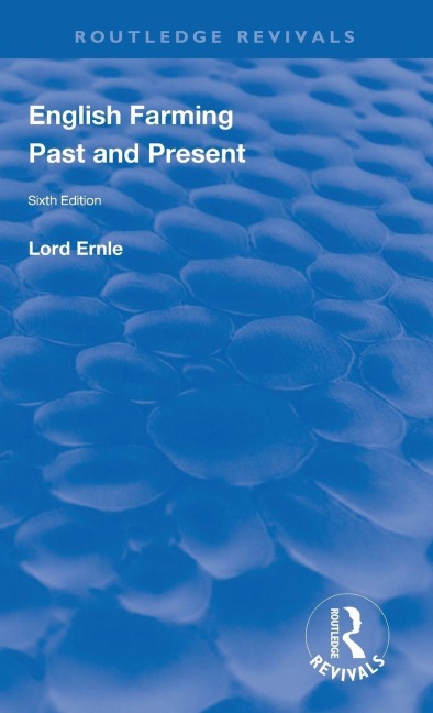 English Farming: Past and Present: New (sixth) Edition