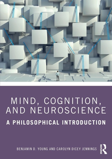 Mind, Cognition, and Neuroscience: A Philosophical Introduction