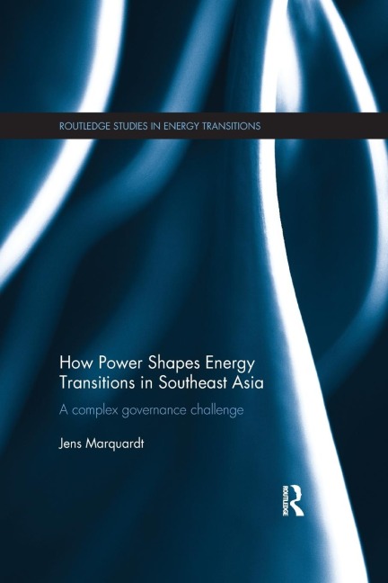 How Power Shapes Energy Transitions in Southeast Asia: A complex governance challenge