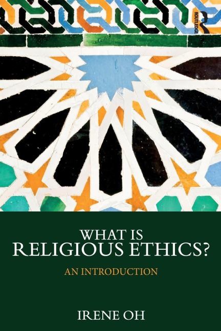What is Religious Ethics?: An Introduction