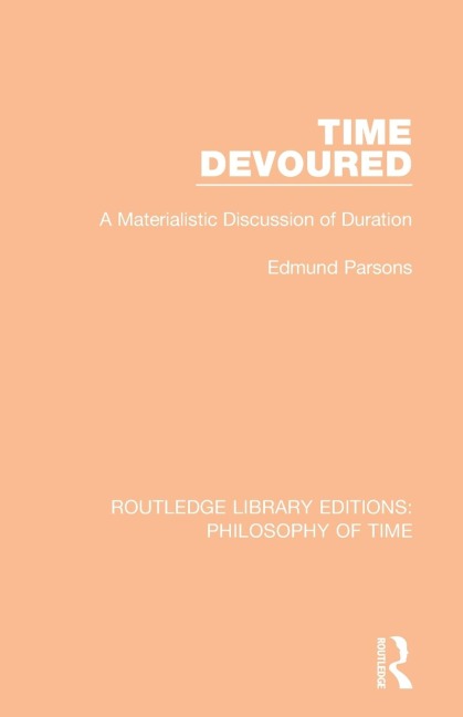 Time Devoured: A Materialistic Discussion of Duration