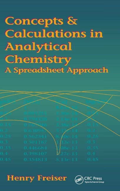 Concepts & Calculations in Analytical Chemistry, Featuring the Use of Excel