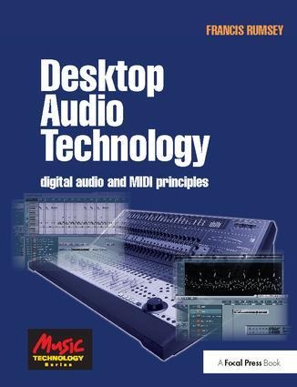 Desktop Audio Technology: Digital audio and MIDI principles