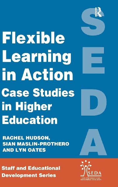 Flexible Learning in Action: Case Study in Higher Education
