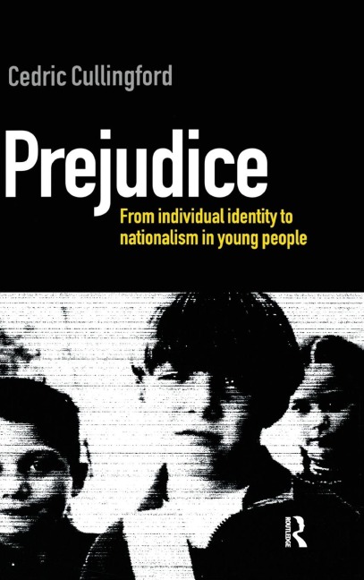 Prejudice: From Individual Identity to Nationalism in Young People