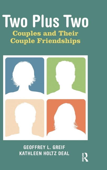 Two Plus Two: Couples and Their Couple Friendships
