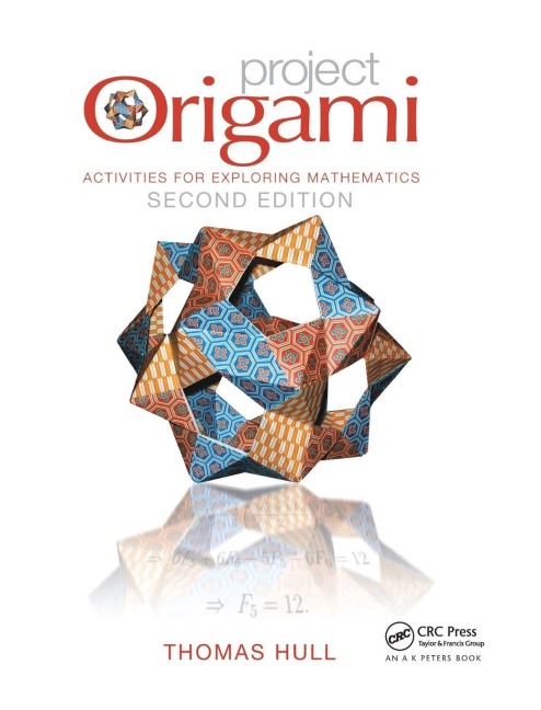 Project Origami: Activities for Exploring Mathematics, Second Edition