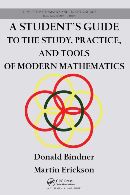 A Students Guide to the Study, Practice, and Tools of Modern Mathematics