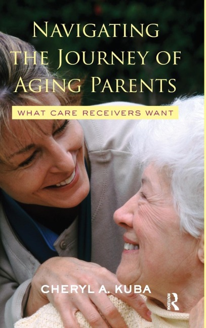 Navigating the Journey of Aging Parents: What Care Receivers Want