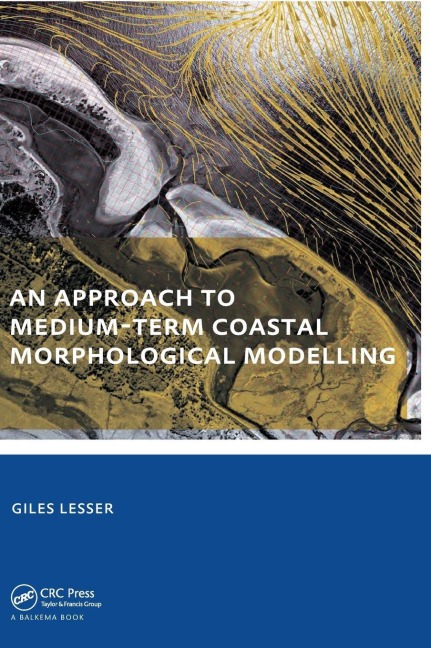 An approach to medium-term coastal morphological modelling: UNESCO-IHE PhD Thesis