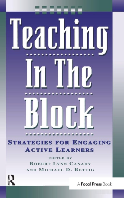 Teaching in the Block: Strategies for Engaging Active Learners