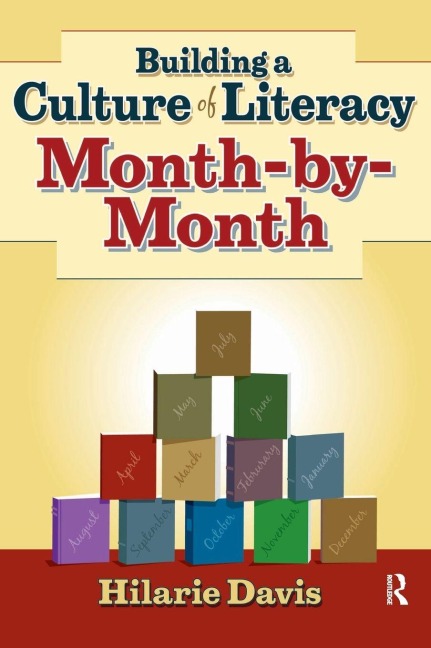 Building a Culture of Literacy Month-By-Month