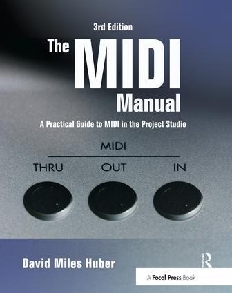 The MIDI Manual: A Practical Guide to MIDI in the Project Studio