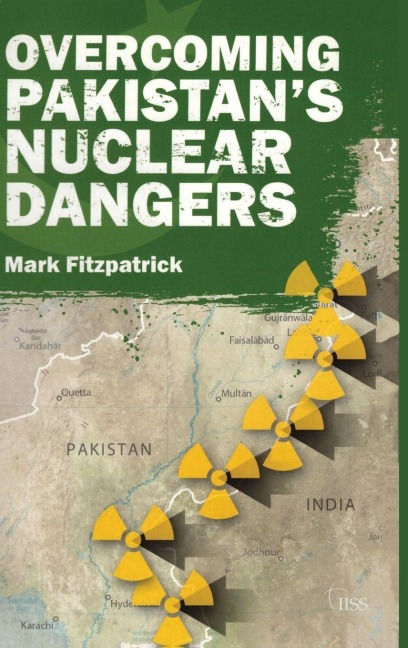 Overcoming Pakistans Nuclear Dangers